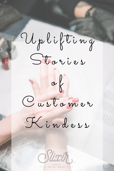 Uplifting Stories of Customer Kindness